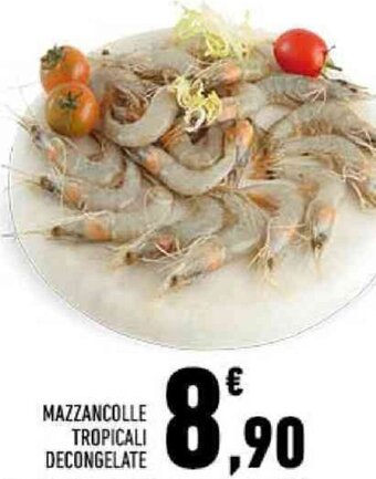 Conad MAZZANCOLLE TROPICALI DECONGELATE offerta