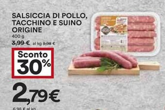 Coop SALSICCIA DI POLLO, TACCHINO E SUINO ORIGINE 400 g offerta