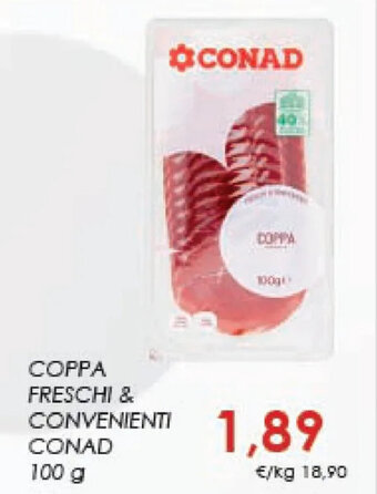 Conad COPPA FRESCHI & CONVENIENTI CONAD 100 g offerta