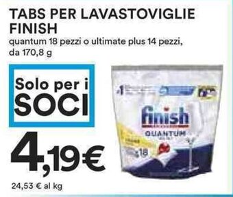 Coop TABS PER LAVASTOVIGLIE FINISH quantum 18 pezzi o ultimate plus 14 pezzi, da 170,8 g offerta