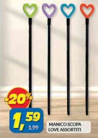 Risparmio Casa MANICO SCOPA LOVE ASSORTITI offerta