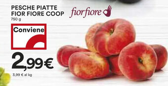 Coop PESCHE PIATTE FIOR FIORE COOP 750 g offerta