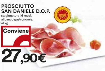 Coop PROSCIUTTO SAN DANIELE D.O.P. stagionatura 16 mesi offerta