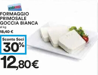 Coop FORMAGGIO PRIMOSALE GOCCIA BIANCA offerta