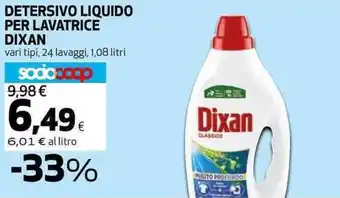 Coop DETERSIVO LIQUIDO PER LAVATRICE DIXAN vari tipi, 24 lavaggi, 1,08 litri offerta