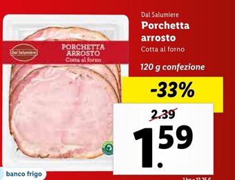 Lidl Dal Salumiere Porchetta arrosto Cotta al forno 120 g confezione offerta