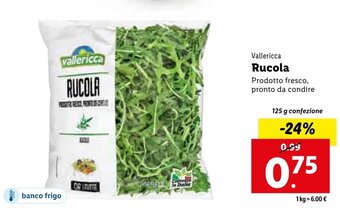 Lidl Vallericca Rucola 125 g confezione offerta