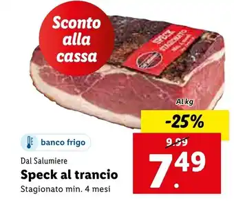 Lidl Dal Salumiere Speck al trancio Stagionato min. 4 mesi offerta