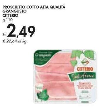 Bennet PROSCIUTTO COTTO ALTA QUALITÀ GRANGUSTO CITTERIO g 110 offerta