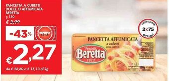 Bennet PANCETTA A CUBETTI DOLCE O AFFUMICATA BERETTA g 150 offerta