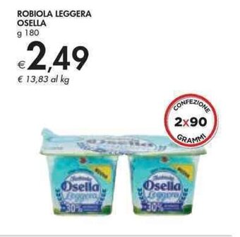 Bennet ROBIOLA LEGGERA OSELLA g 180 offerta