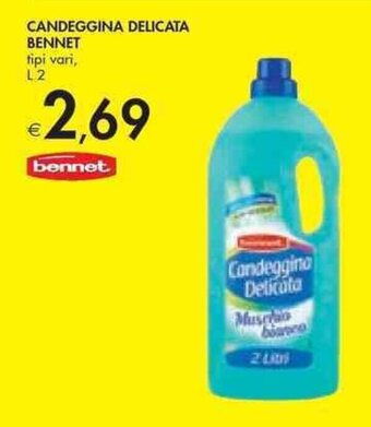 Bennet CANDEGGINA DELICATA BENNET tipi vari, L2 offerta