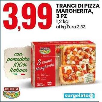 Eurospin TRANCI DI PIZZA MARGHERITA, 3 PZ 1,2 kg offerta