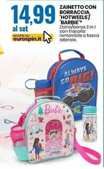 Eurospin ZAINETTO CON BORRACCIA 'HOTWEELS/ 'BARBIE'* offerta