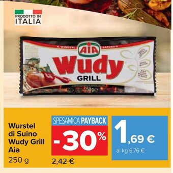 Carrefour Wurstel di Suino Wudy Grill Aia 250 g offerta