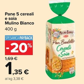 Carrefour Pane 5 cereali e soia Mulino Bianco 400 g offerta
