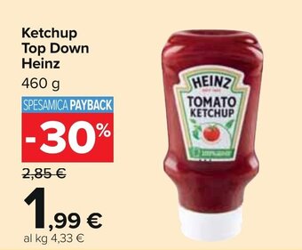 Carrefour Ketchup Top Down Heinz 460 g offerta
