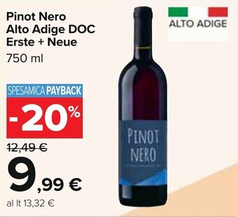 Carrefour Pinot Nero Alto Adige DOC Erste + Neue 750 ml offerta