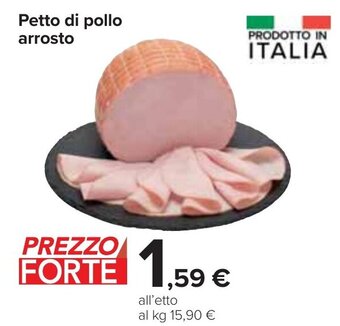 Carrefour Petto di pollo arrosto offerta