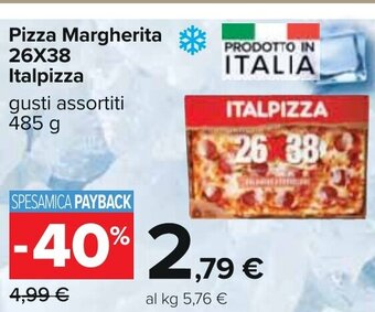 Carrefour Pizza Margherita 26X38 Italpizza gusti assortiti 485 g offerta