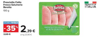 Carrefour Prosciutto Cotto Fresca Salumeria Beretta 100 g offerta