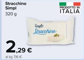 Carrefour Stracchino Simpl 320 g offerta