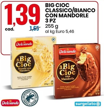 Eurospin Dolciando big cioc classico/bianco con mandorle 3 pz offerta