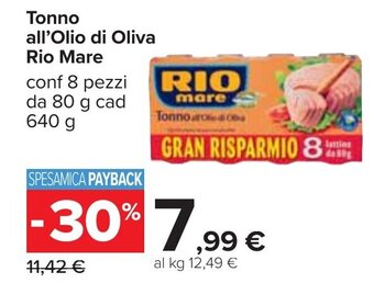 Carrefour Tonno all'Olio di Oliva Rio Mare conf 8 pezzi da 80 g cad 640 g offerta