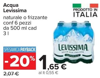 Carrefour Acqua Levissima naturale o frizzante conf 6 pezzi da 500 ml cad 3 l offerta