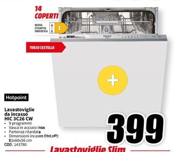 MediaWorld Hotpoint Lavastoviglie da incasso HIC 3C26 CW offerta
