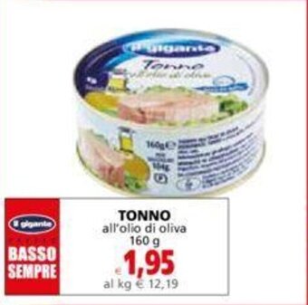 Il Gigante TONNO all'olio di oliva 160 g offerta