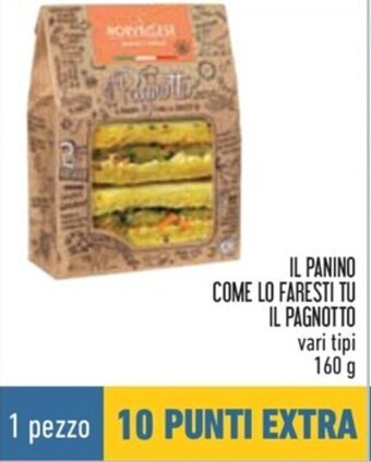 Conad IL PANINO COME LO FARESTI TU IL PAGNOTTO vari tipi 160 g offerta