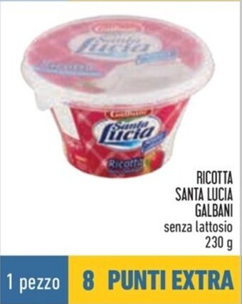 Conad RICOTTA SANTA LUCIA GALBANI senza lattosio 230 g offerta