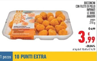 Conad BOCCONCINI CON FILETTI DI POLLO IMPANATI LE BIRBE AMADORI pops 270 g offerta