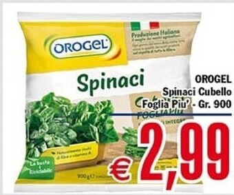 Orogel spinaci cubello foglia piu