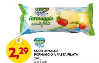 DPiù Cuor di malga formaggio a pasta filata offerta