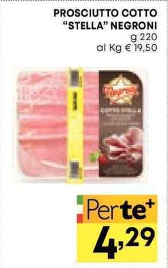 Pam PROSCIUTTO COTTO "STELLA" NEGRONI g 220 offerta