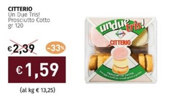 Prezzemolo e Vitale CITTERIO Un Due Tris! Prosciutto Cotto gr 120 offerta