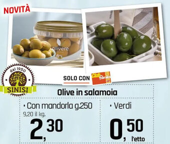 Famila Olive in salamoia • Con mandorla g.250 offerta