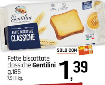 Famila Fette biscottate classiche Gentilini g. 185 offerta