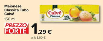 Carrefour Market Maionese Classica Tubo Calvé 150 ml offerta