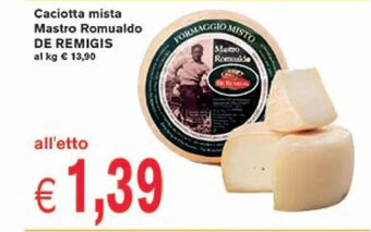 èccoMI Caciotta mista Mastro Romualdo DE REMIGIS offerta
