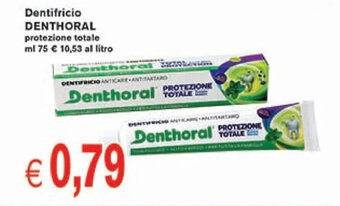 èccoMI Dentifricio DENTHORAL protezione totale ml 75 offerta