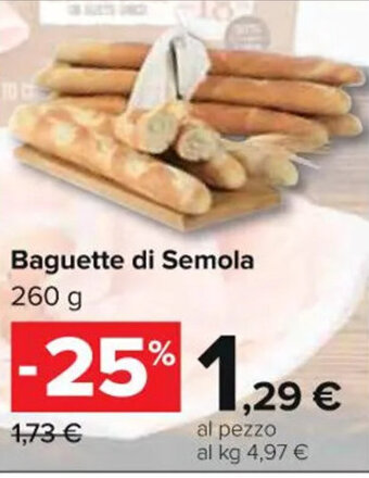 Carrefour Market Baguette di Semola 260 g offerta