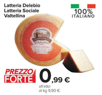 Carrefour Market Latteria Delebio Latteria Sociale Valtellina offerta