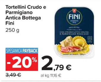 Carrefour Market Tortellini Crudo e Parmigiano Antica Bottega Fini 250 g offerta