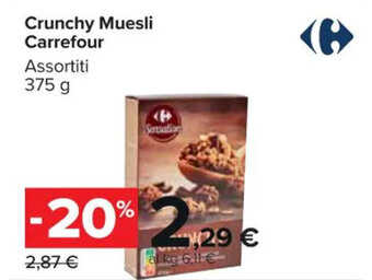 Carrefour Market Crunchy Muesli Carrefour Assortiti 375 g offerta