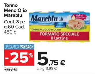 Carrefour Market Tonno Meno Olio Mareblu Conf. 8 pz g 60 Cad. 480 g offerta
