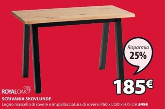 JYSK ROYAL OAK SCRIVANIA SKOVLUNDE P60 x L120 x H75 cm offerta