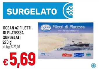 Galassia OCEAN 47 FILETTI DI PLATESSA SURGELATI 270 g offerta